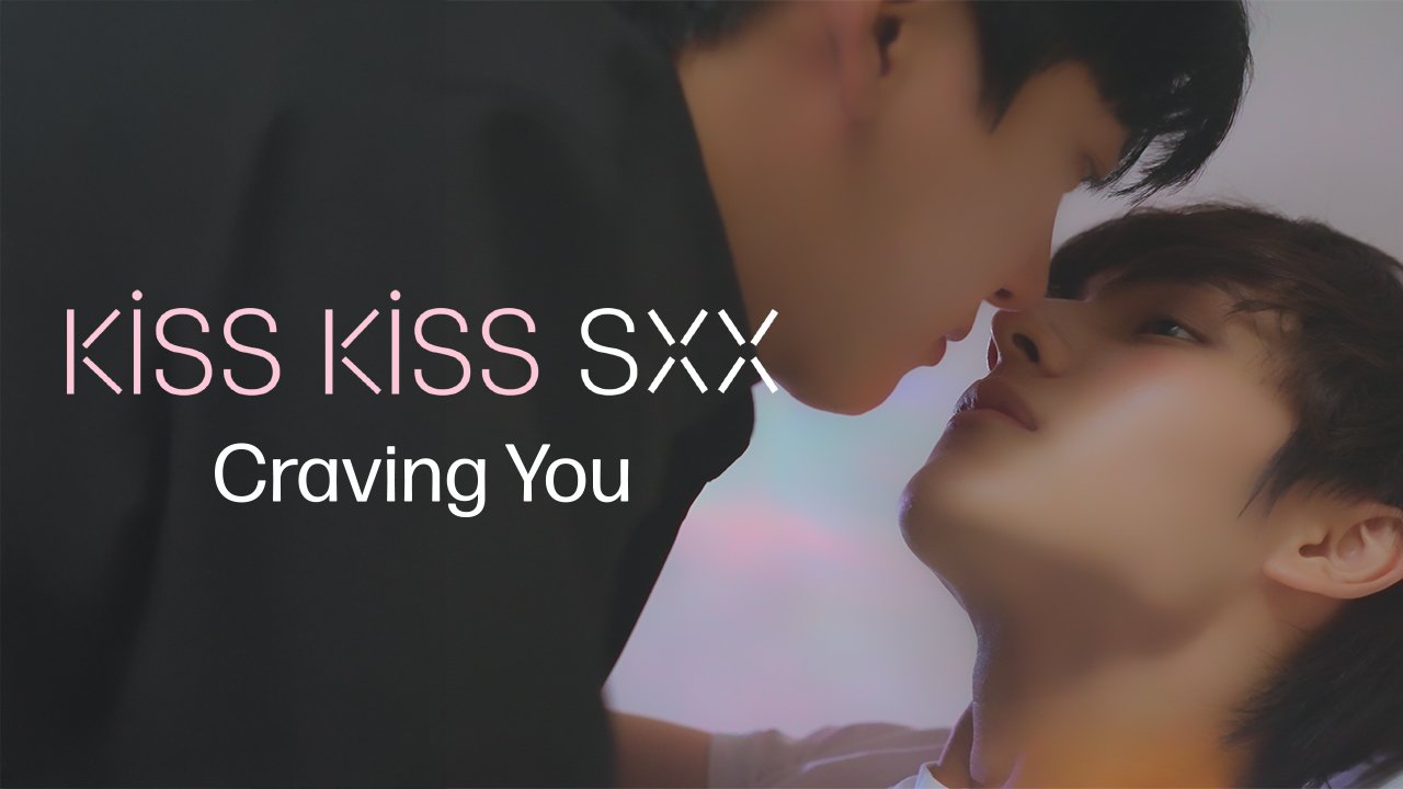 Kiss Kiss Sxx: Craving You
