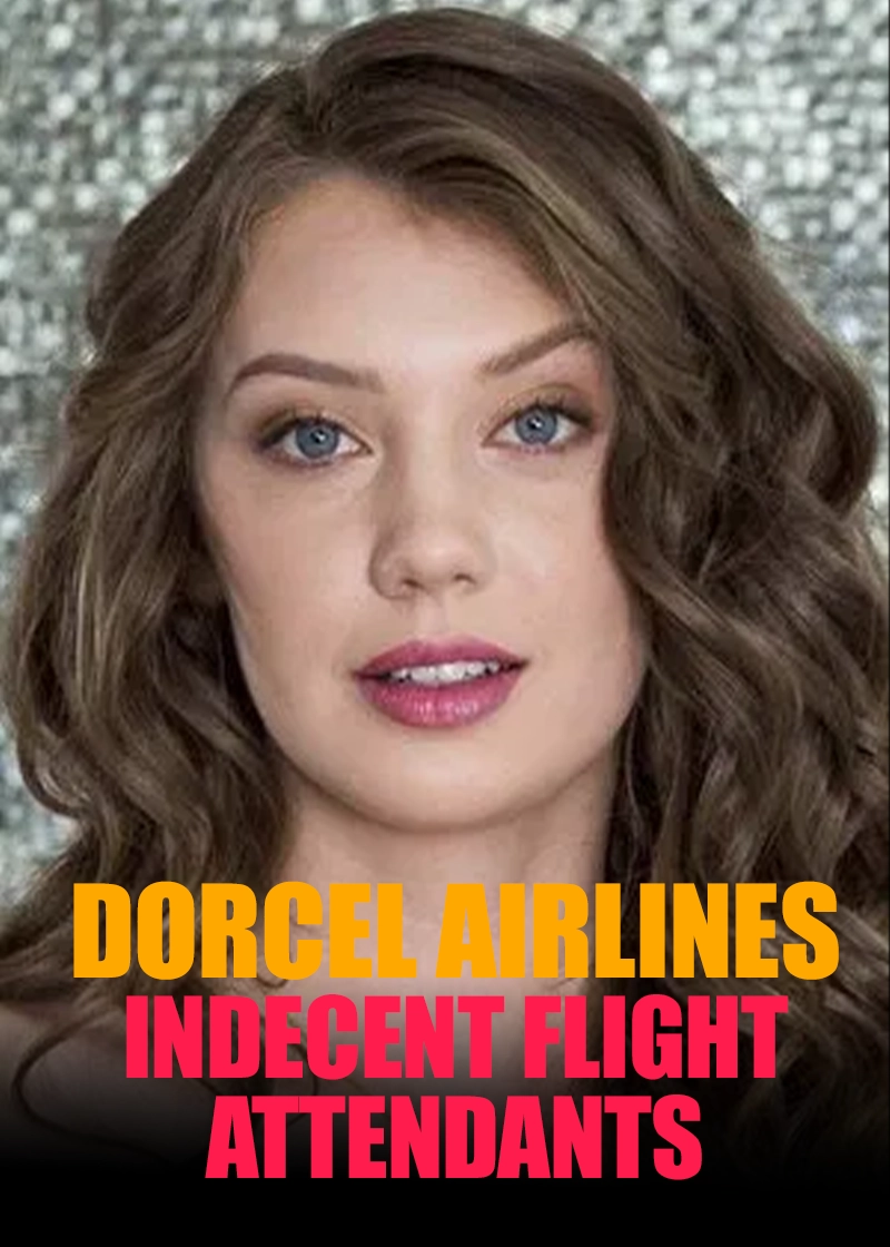 Dorcel Airlines: Indecent Flight Attendants