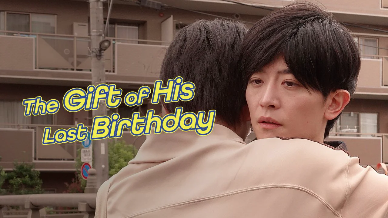 The Gift of His Last Birthday