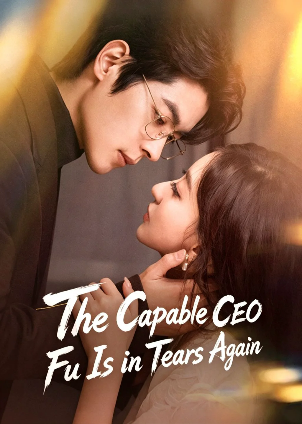 CEO Fu yang Tangguh Menangis Lagi