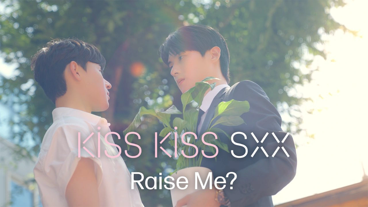Kiss Kiss Sxx:Raise Me