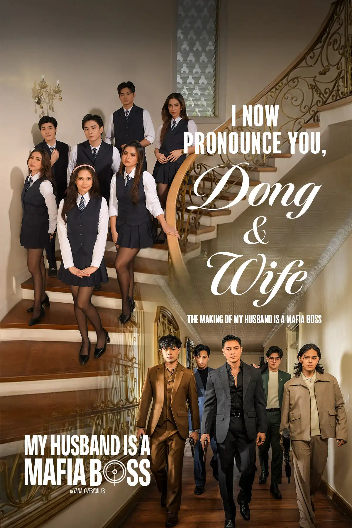 I NOW PRONOUNCE YOU, DONG & WIFE: THE MAKING OF MY HUSBAND IS A MAFIA BOSS