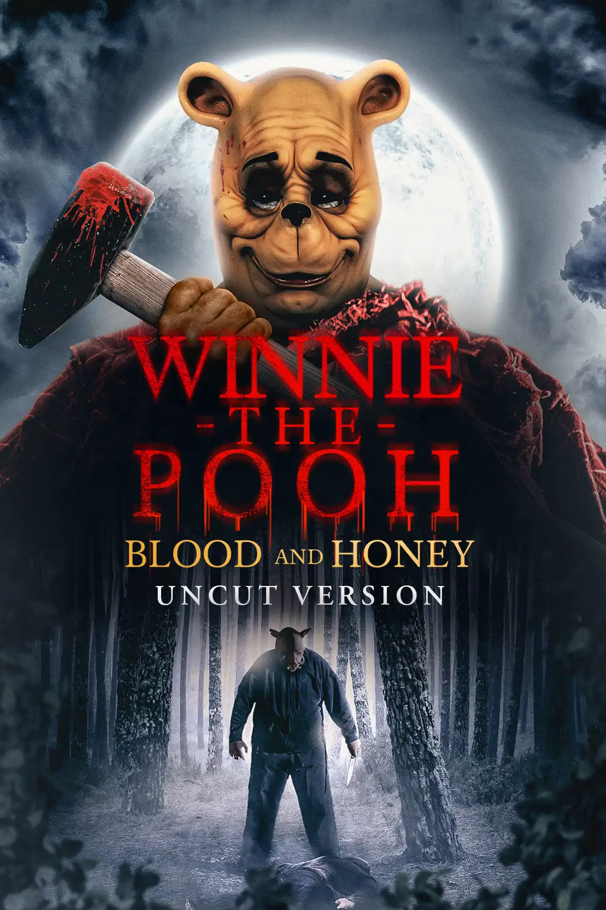 WINNIE THE POOH: BLOOD AND HONEY (UNCUT VERSION)