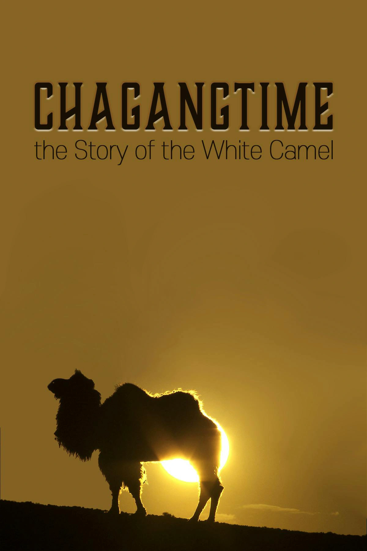 Chagangtime, the Story of the White Camel