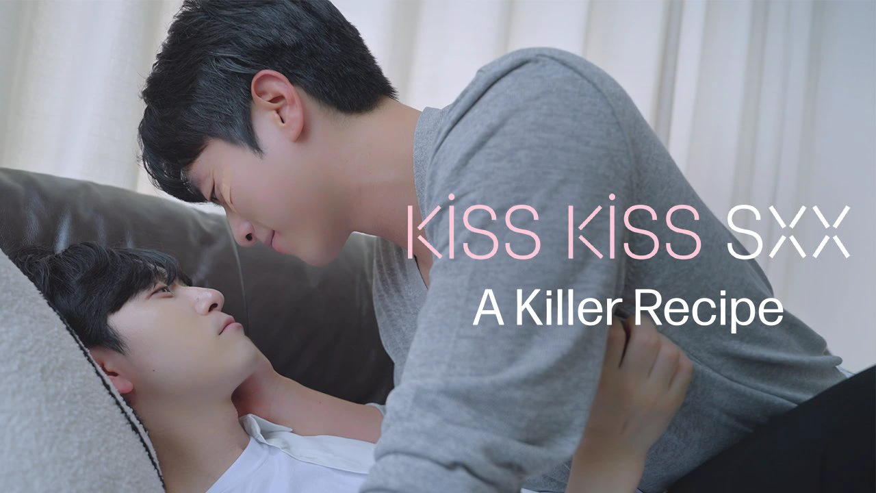 Kiss Kiss Sxx:A Killer Recipe