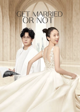 Get Married or Not