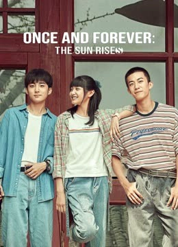 Once and forever: The sun rises