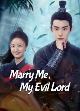 Marry Me, My Evil Lord