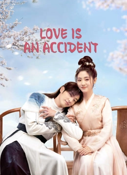 Love is an Accident