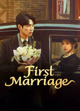 FIRST MARRIAGE