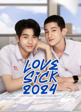 LoveSick 2024 (UNCUT)