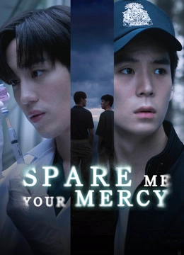 Spare Me Your Mercy
