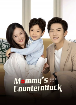 Mommy' s Counterattack
