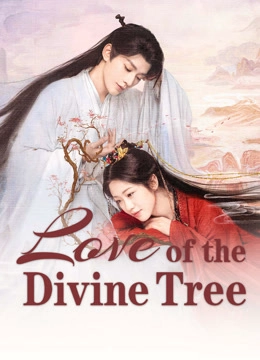 Love of the Divine Tree