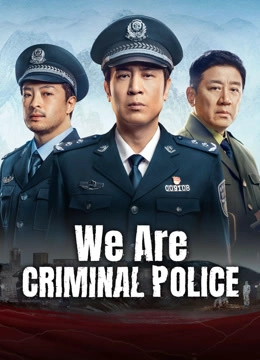 We Are Criminal Police