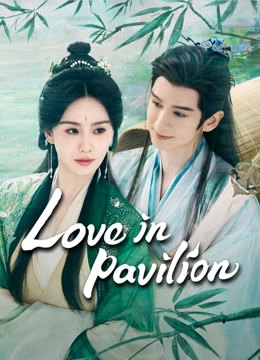 Love in Pavilion