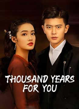 Thousand Years For You