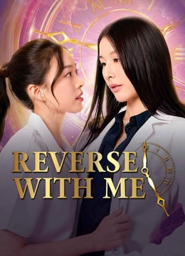 Reverse With Me