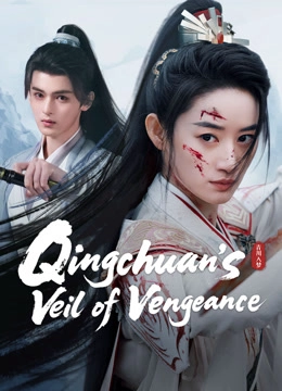 Qingchuan's Veil of Vengeance
