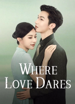 Where Love Dares
