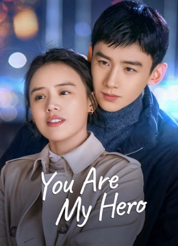 You Are My Hero