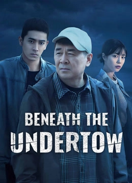 Beneath the Undertow