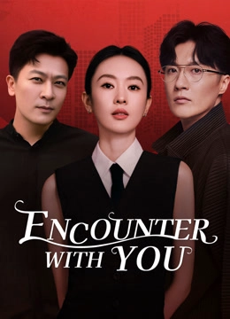 Encounter with You