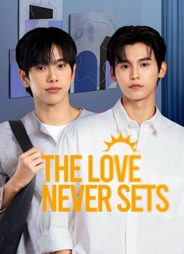 The Love Never Sets