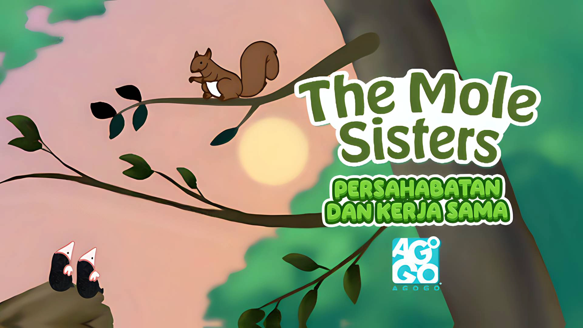 Mole Sisters - Persahabatan dan Kerja Sama