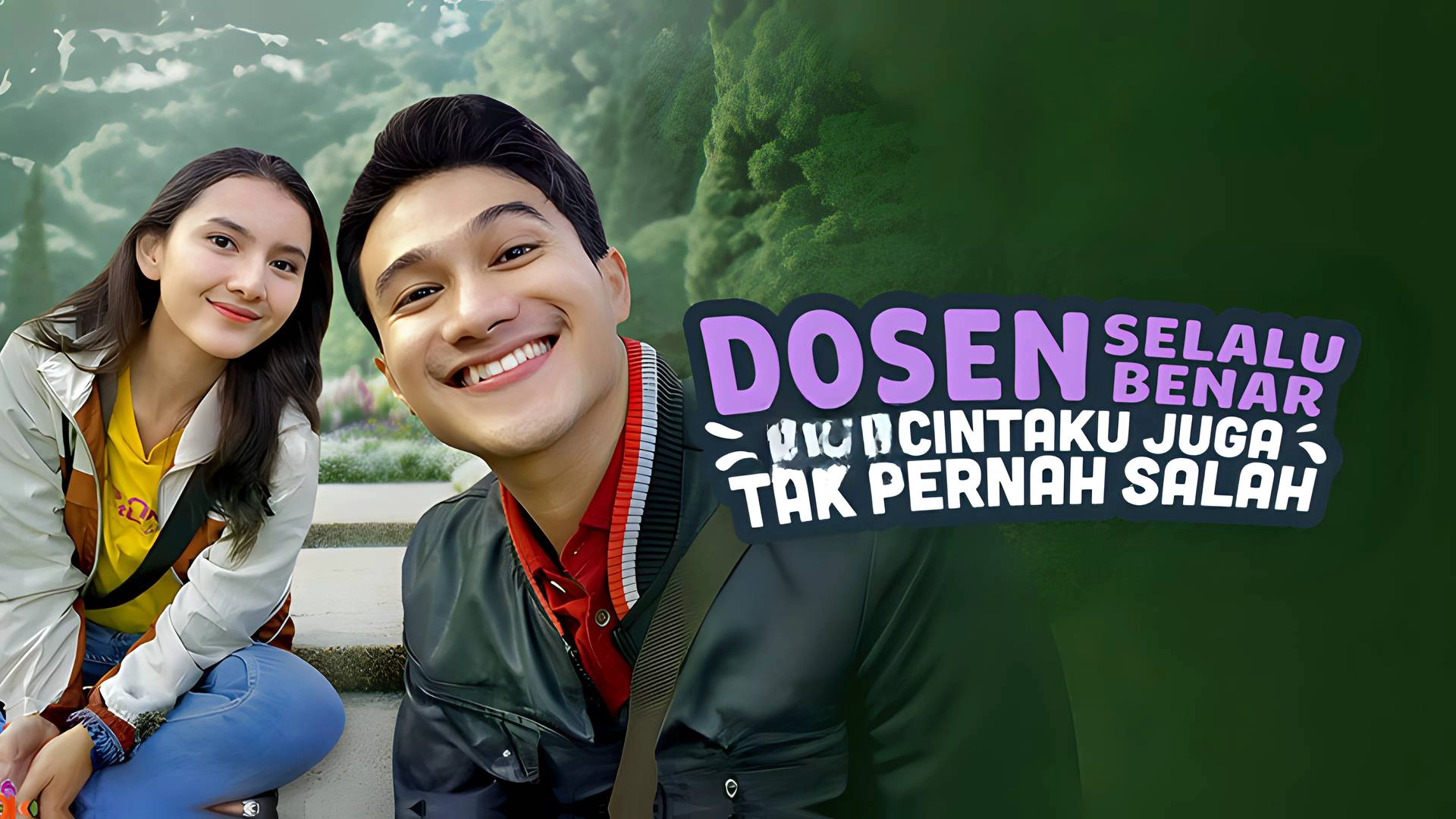 Dosen Selalu Benar Tapi Cintaku Juga Tak Pernah Salah