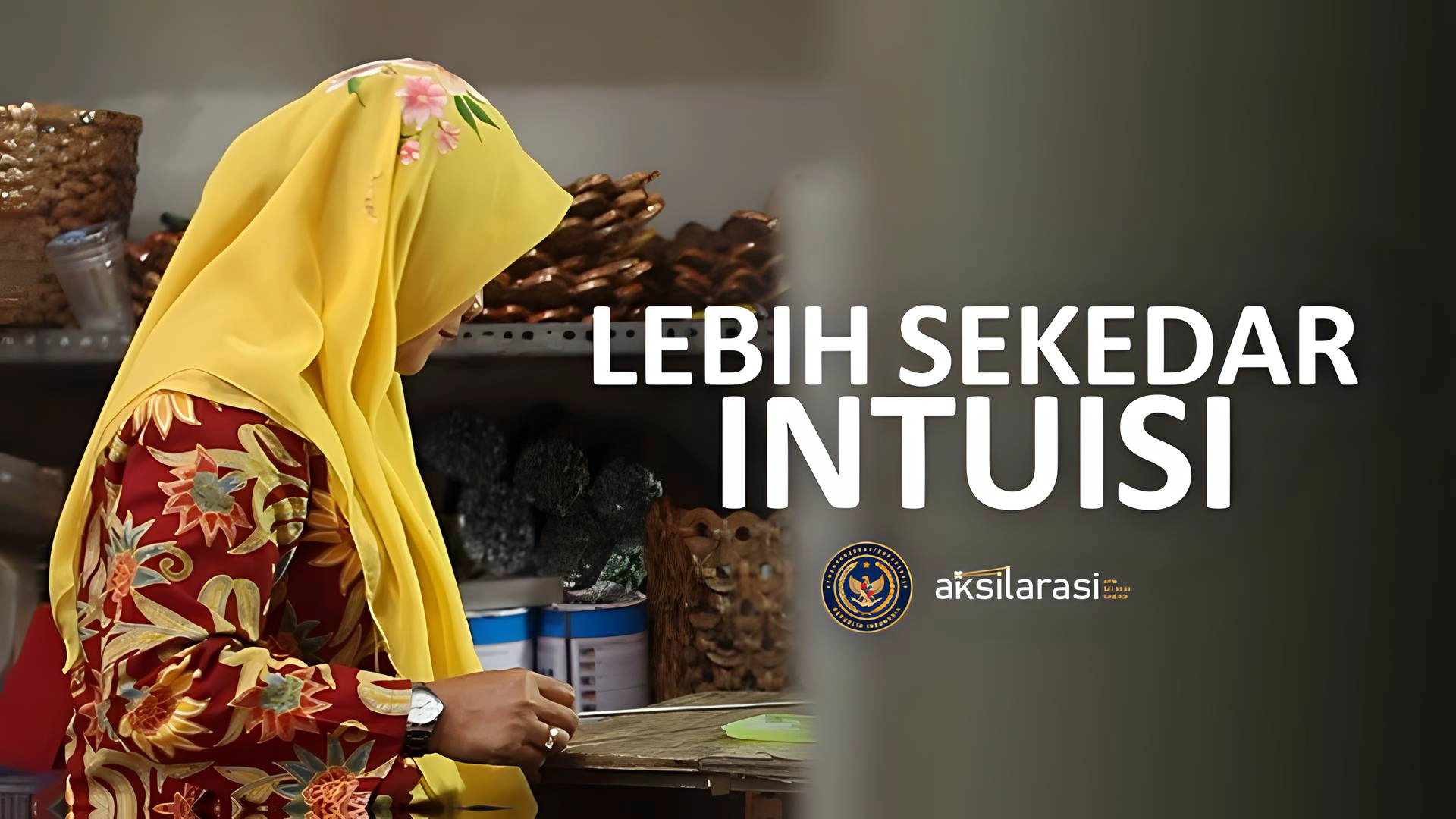 Lebih Sekedar Intuisi