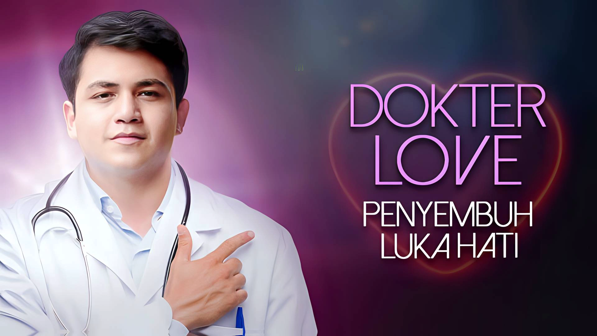 Dokter Love Penyembuh Luka Hati