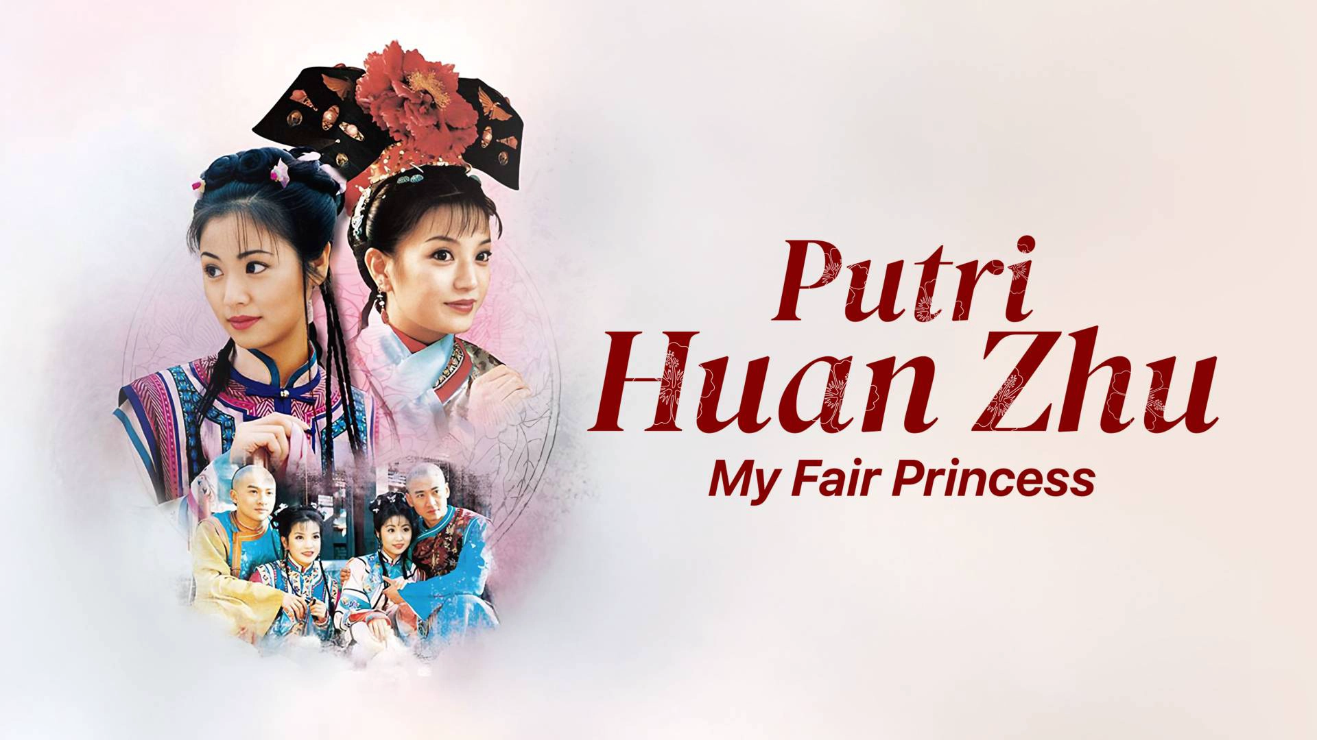 My Fair Princess (Putri Huan Zhu) Musim ke 3