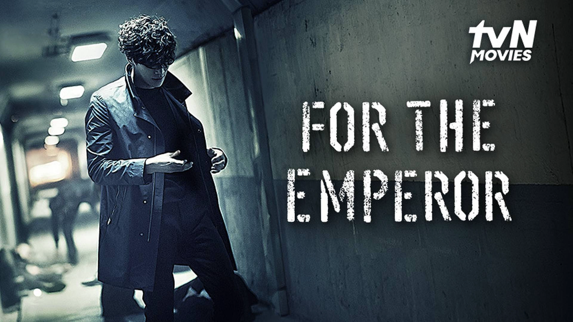For the Emperor