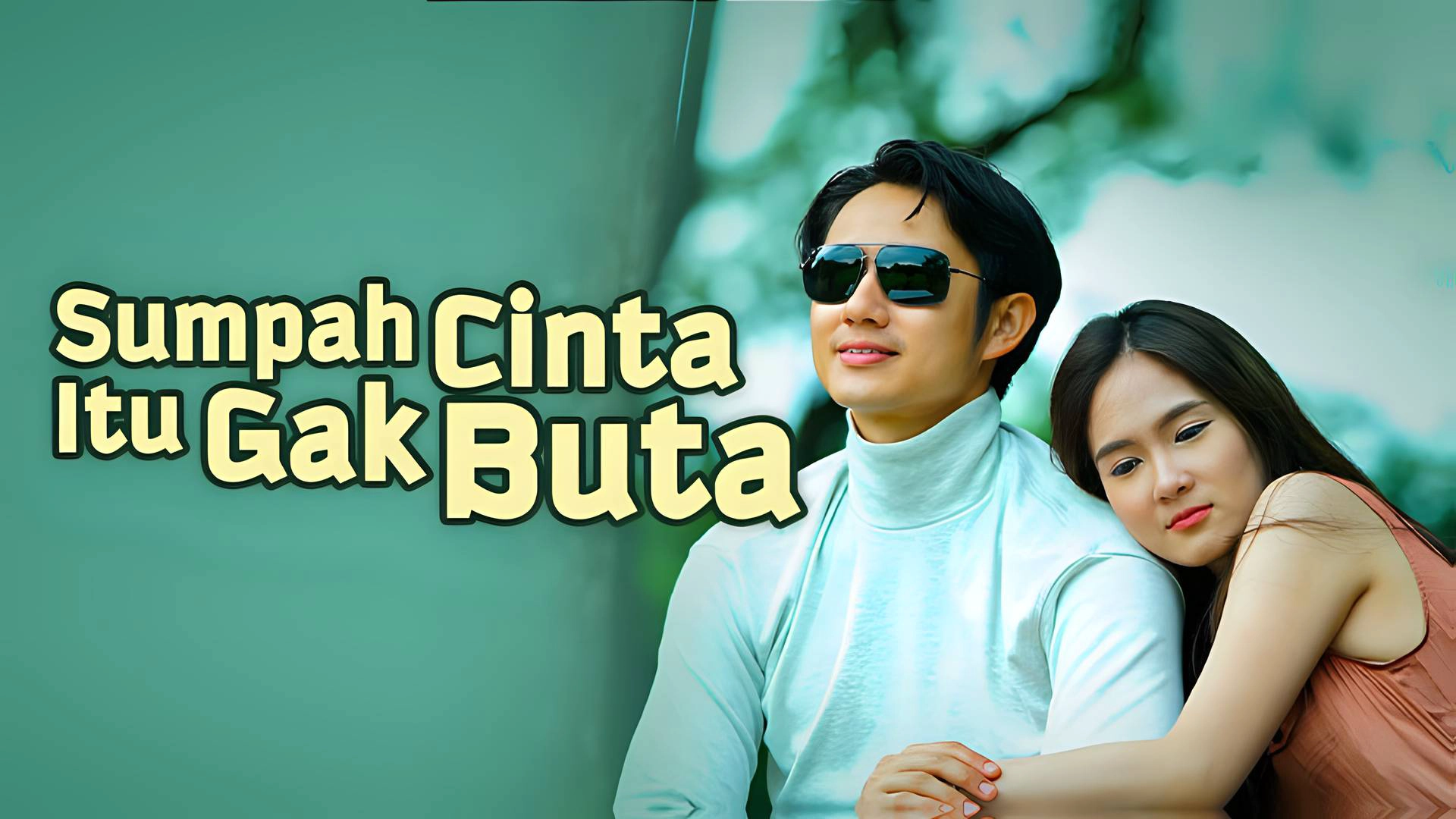 Sumpah Cinta Itu Gak Buta