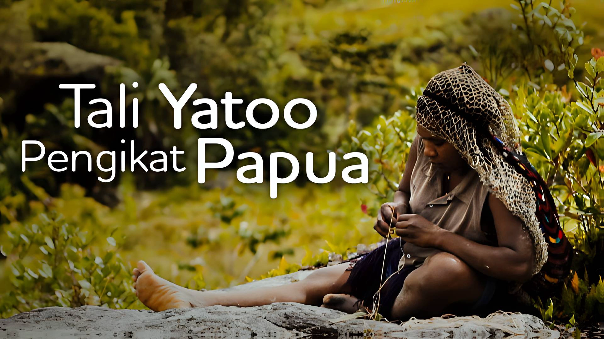 Tali Yatoo Pengikat Papua