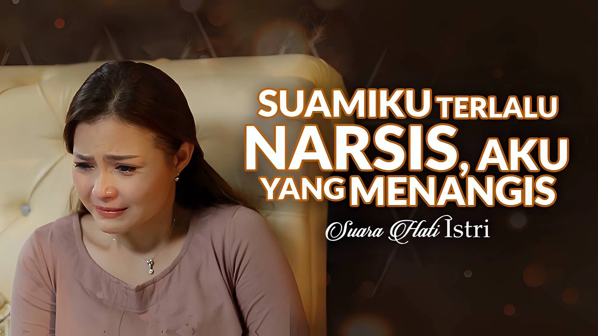 Suamiku Terlalu Narsis, Aku Yang Menangis