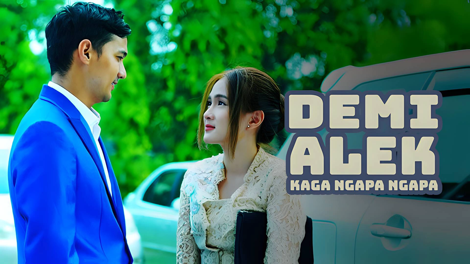 Demi Alek Kaga Ngapa Ngapa