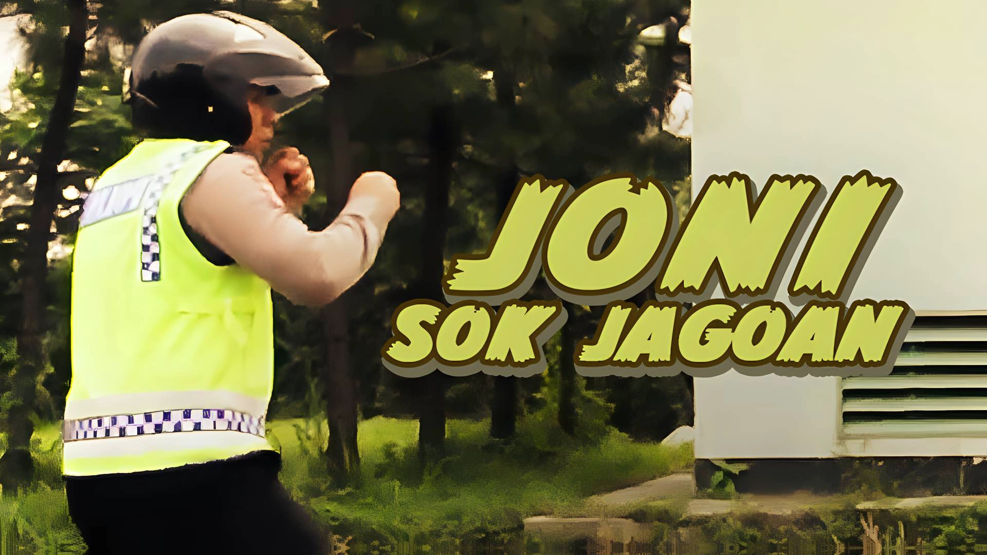 Joni Sok Jagoan