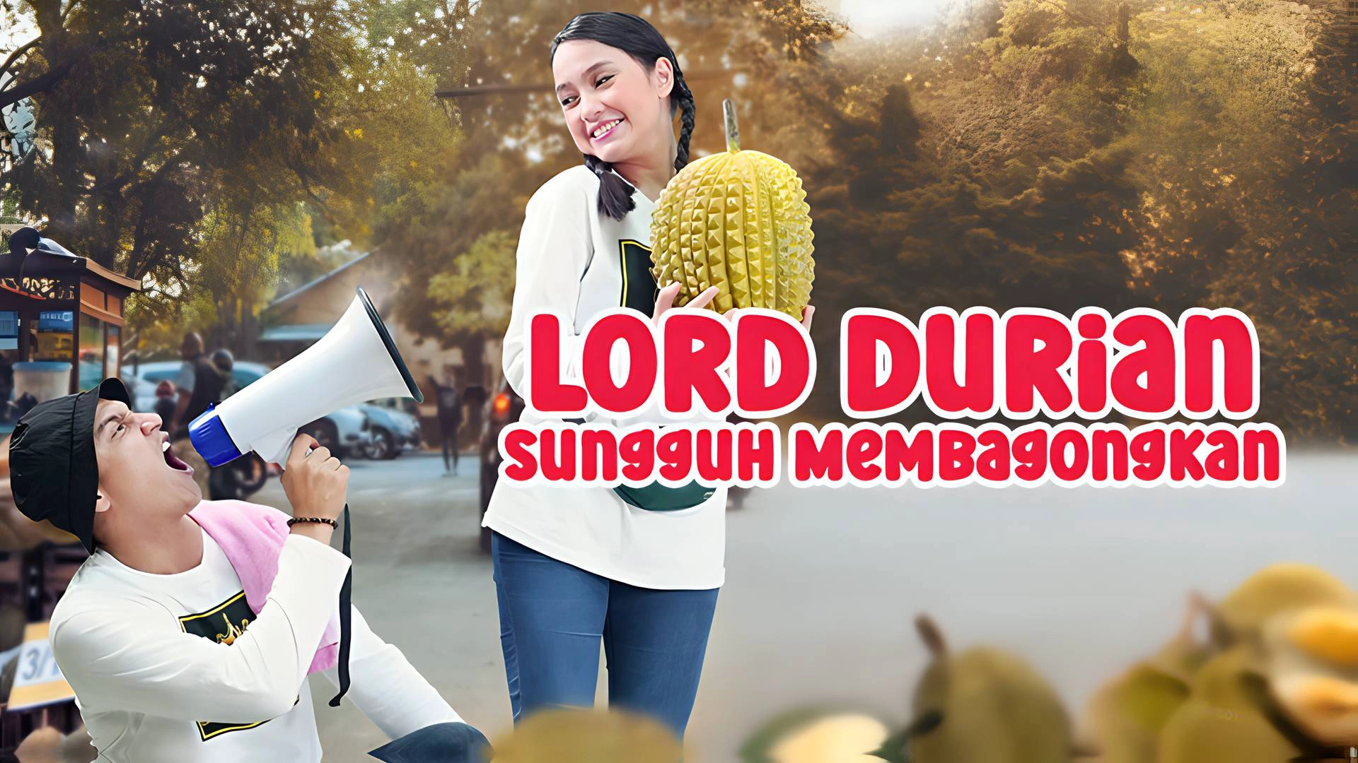 Lord Durian Sungguh Membagongkan