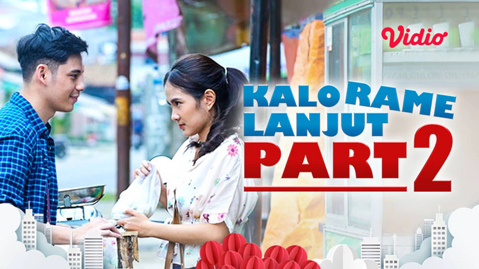 Kalo Rame Lanjut Part 2
