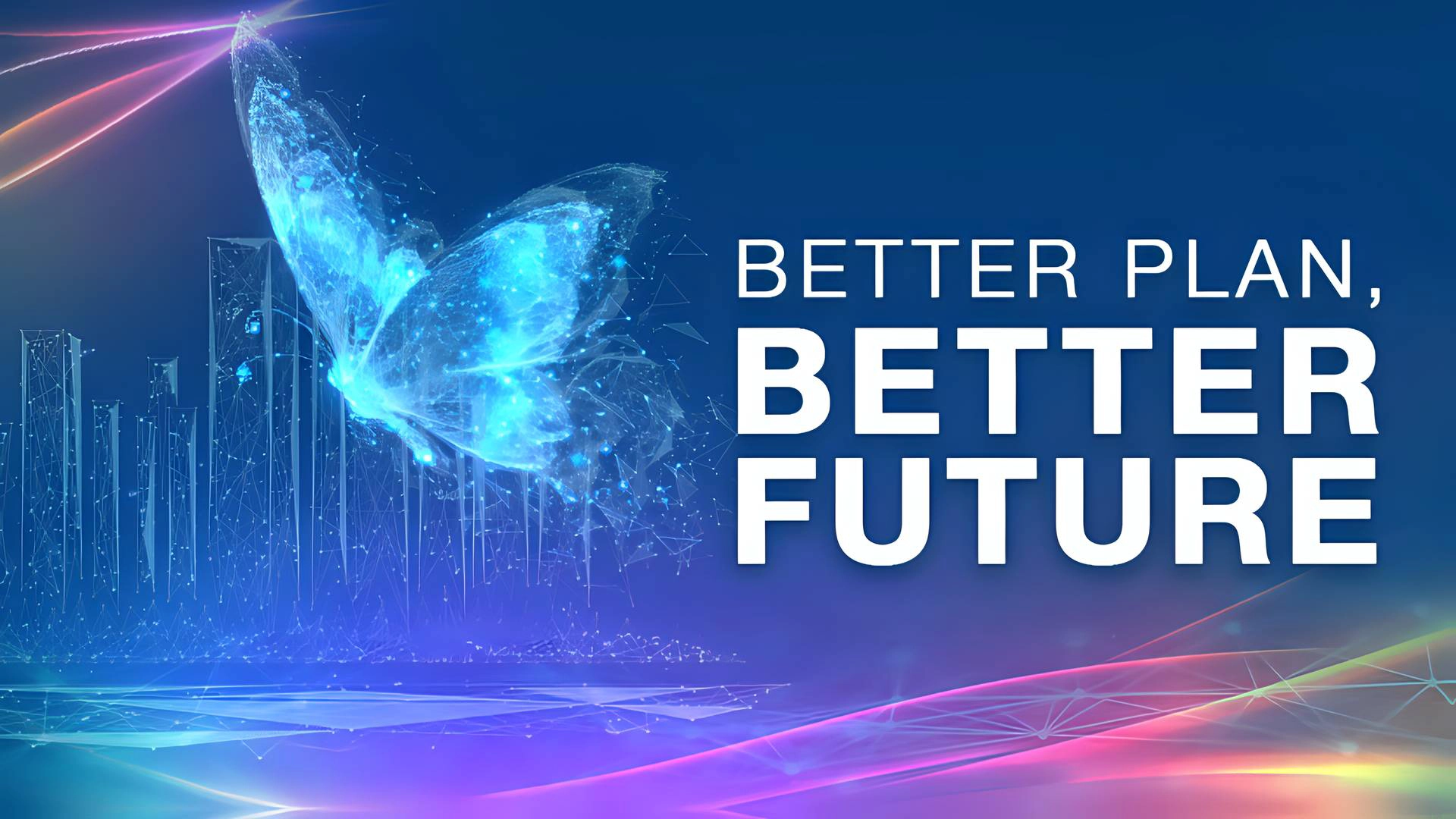 Better Plan, Better Future