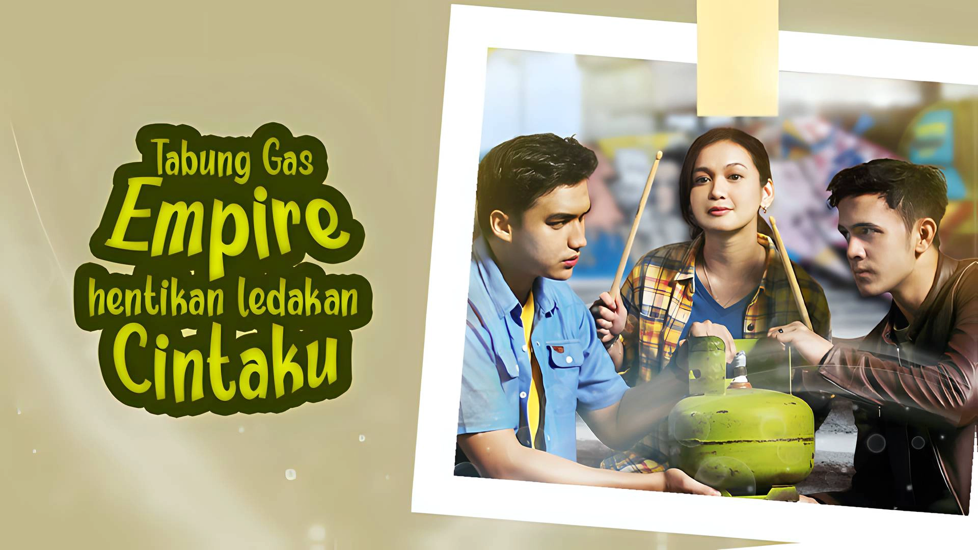 Tabung Gas Empire Hentikan Ledakan Cintaku