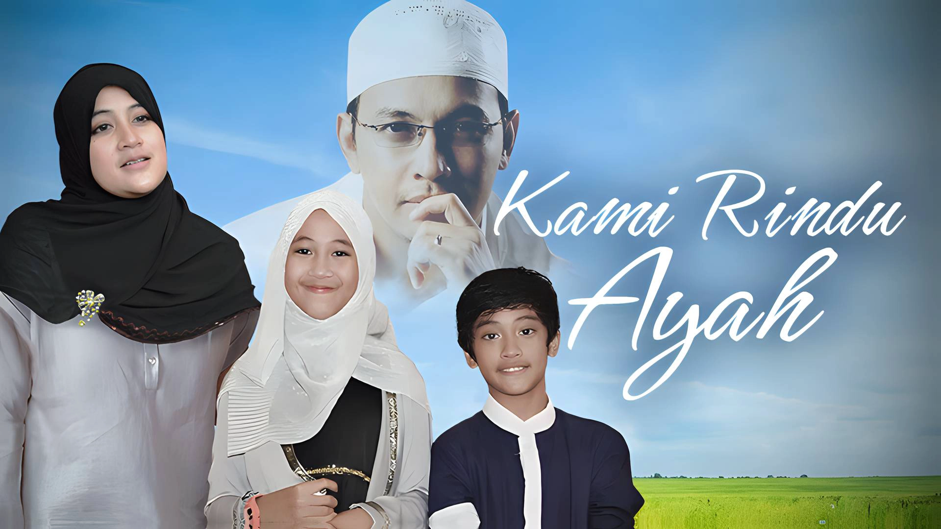 Kami Rindu Ayah
