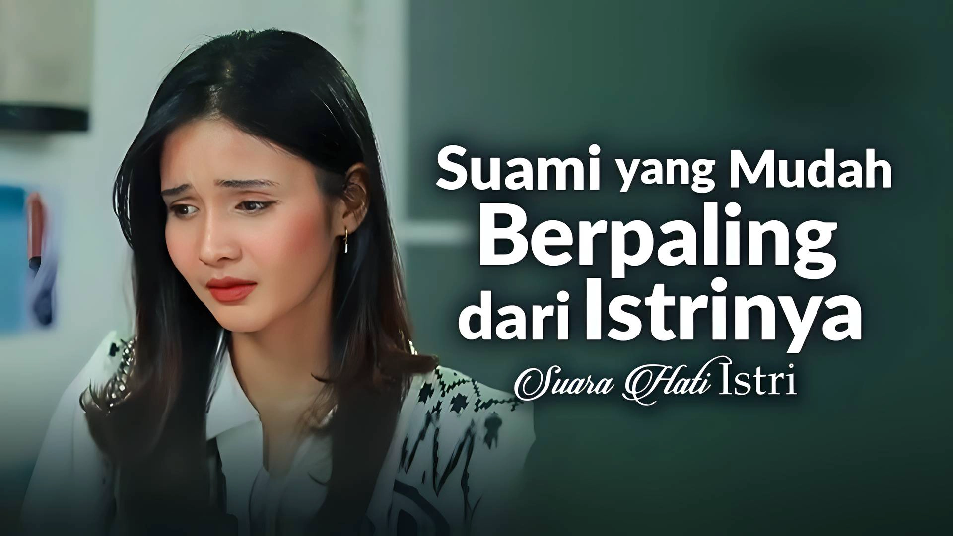 Suami yang Mudah Berpaling dari Istrinya