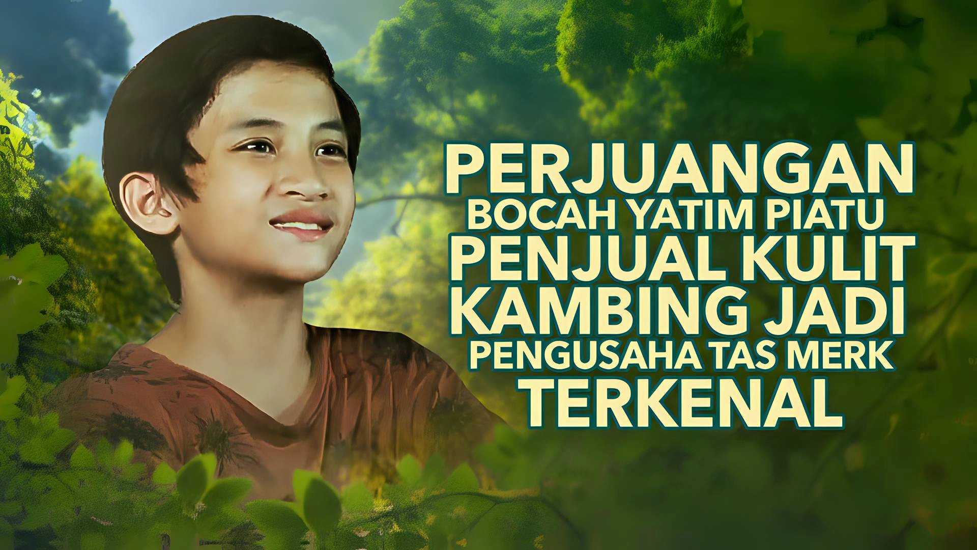 Perjuangan Bocah Yatim Piatu Penjual Kulit Kambing Jadi Pengusaha Tas Merek Terkenal