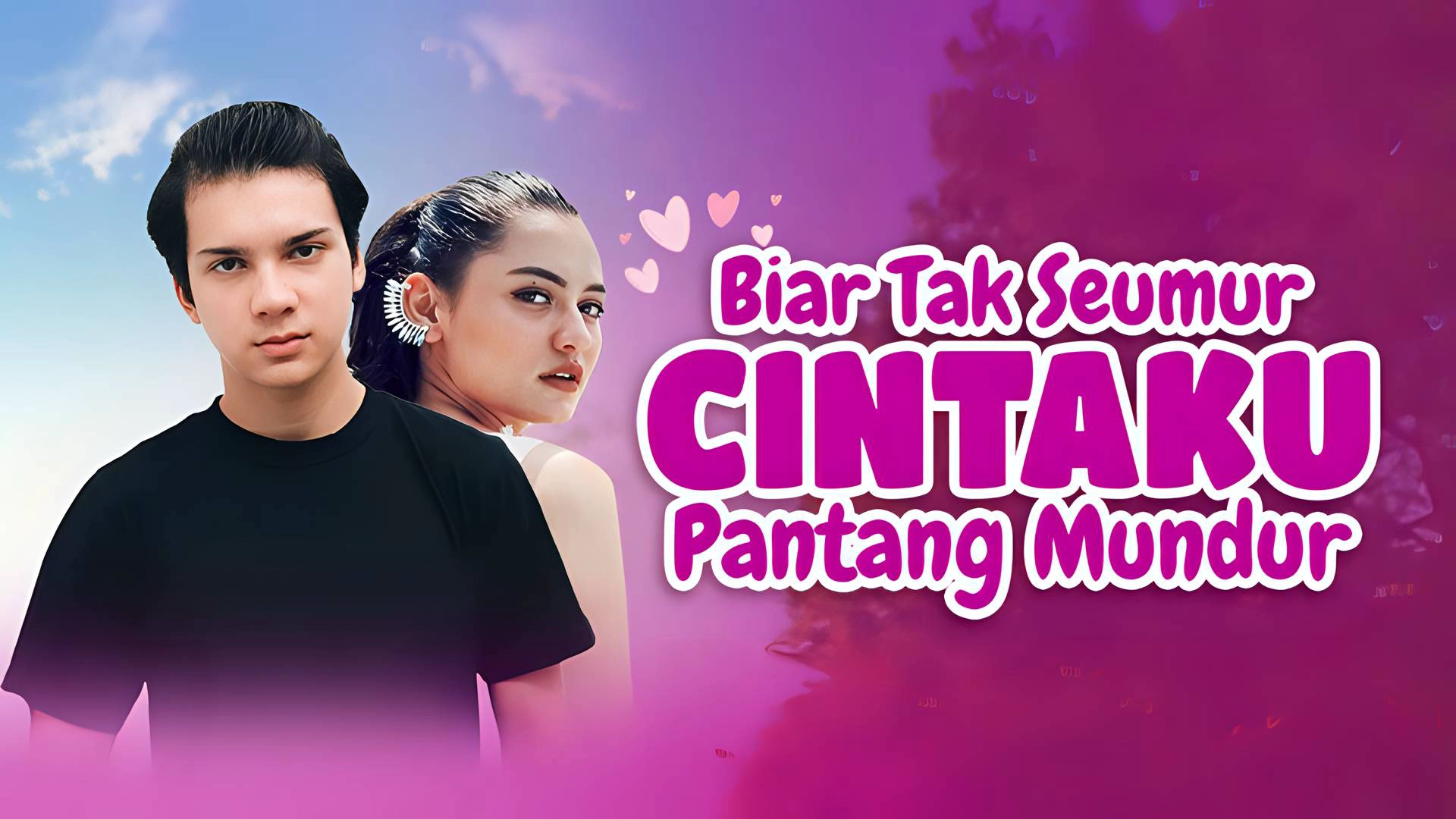 Biar Tak Seumur Cintaku Pantang Mundur