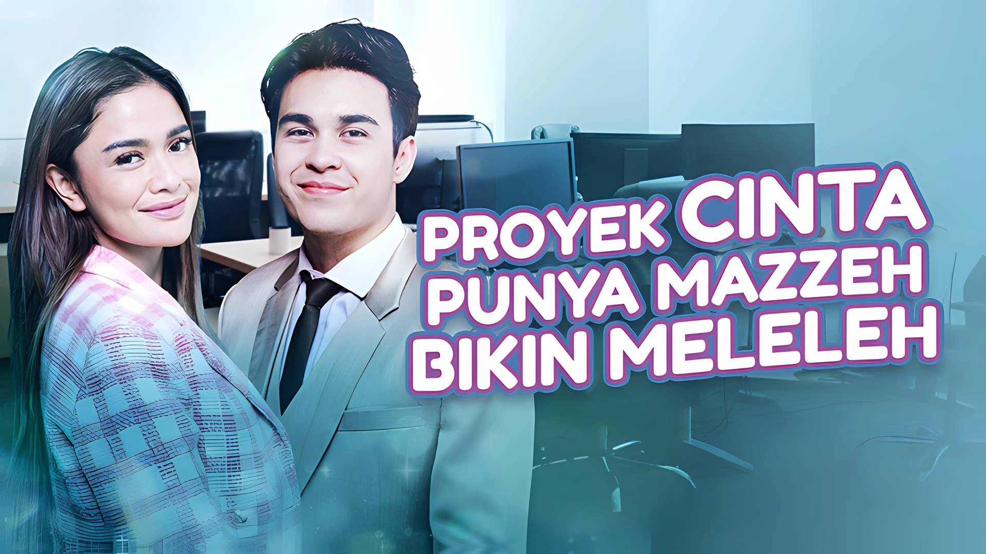 Proyek Cinta Punya Mazzeh Bikin Meleleh