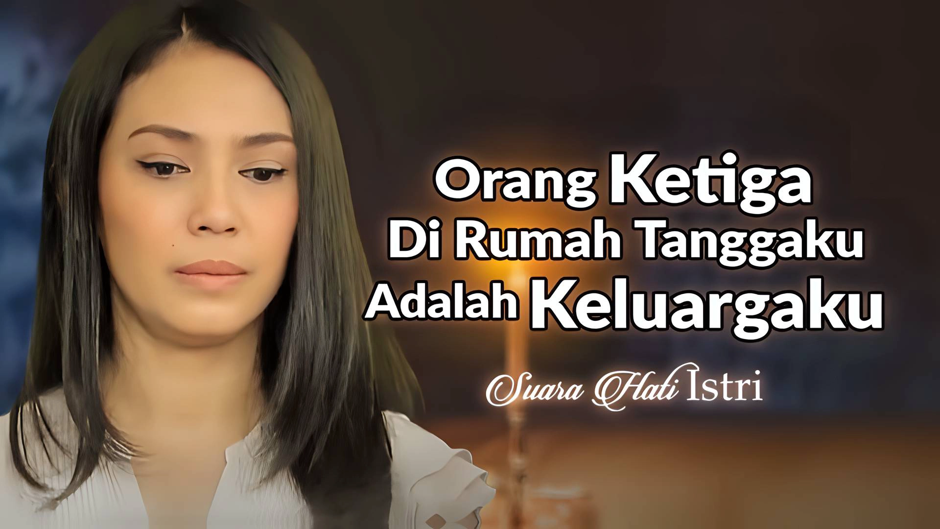 Orang Ketiga Di Rumah Tanggaku Adalah Keluargaku