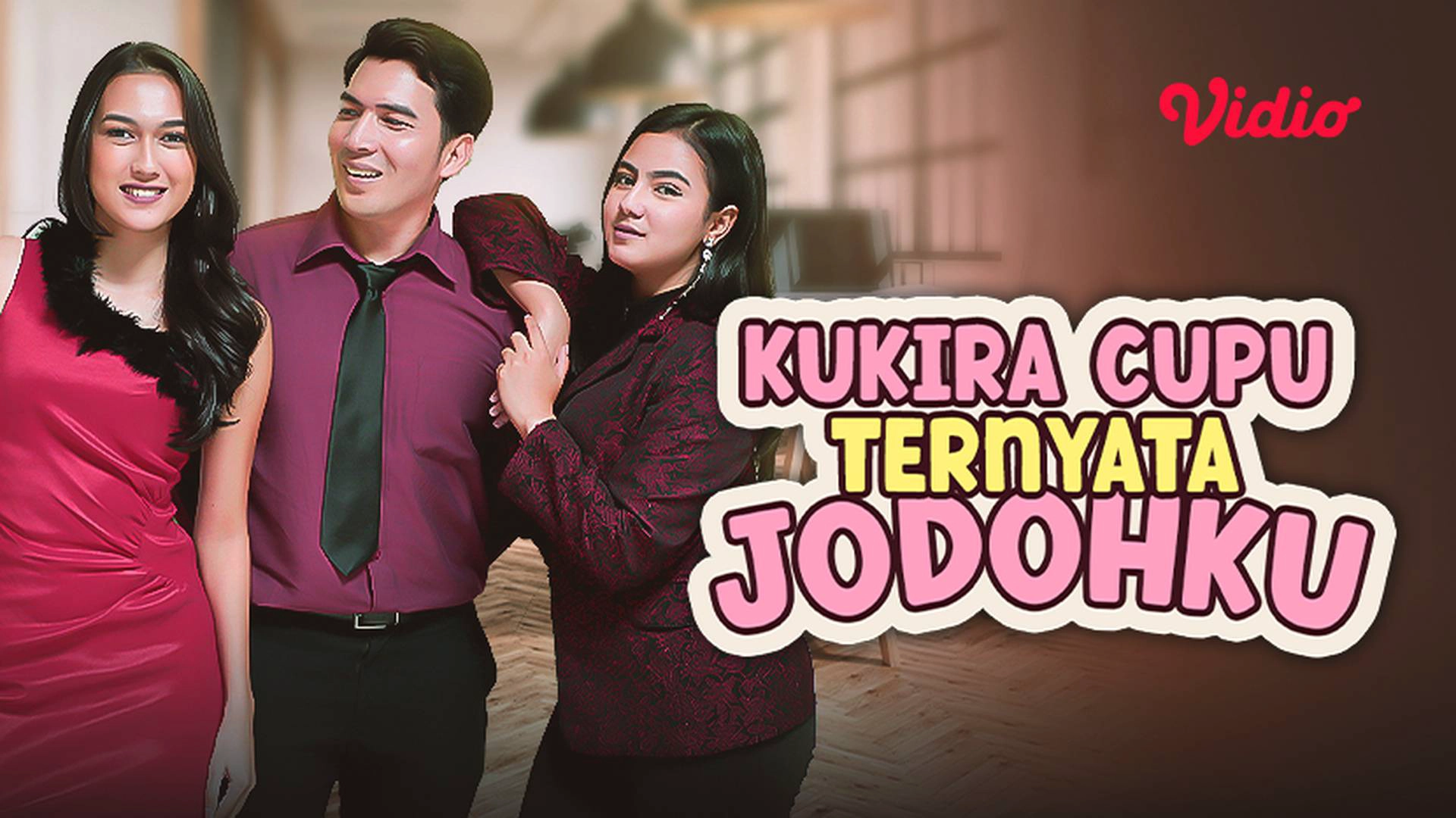 Kukira Cupu Ternyata Jodohku